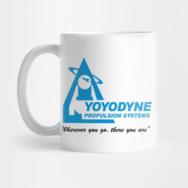 Yoyodyne Propulsion Systems (with Buckaroo Bansai quote) by BishopCras